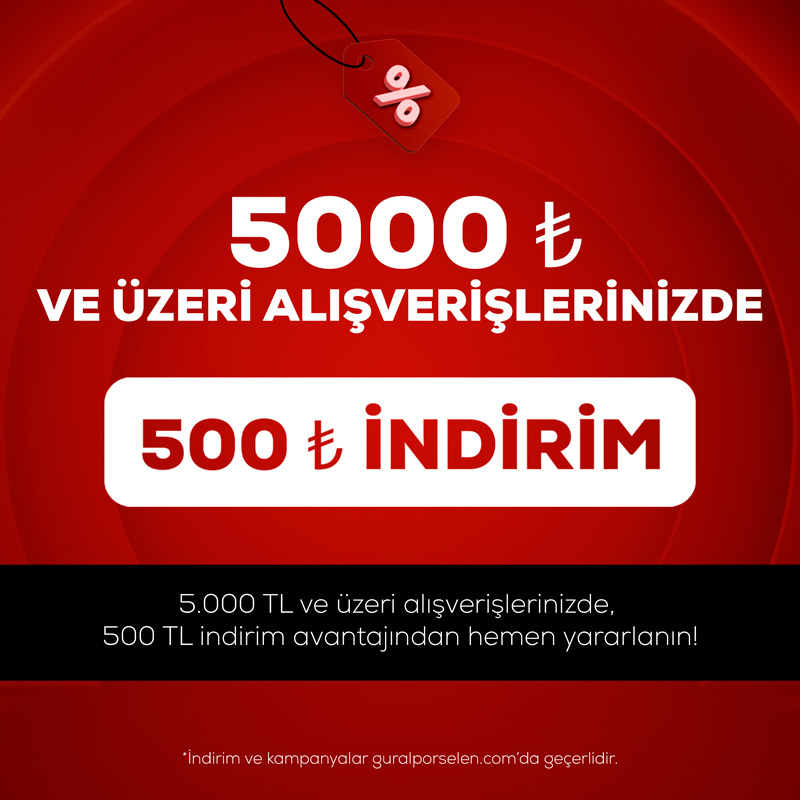 5000₺ ve üzeri alışverişlerde 500₺ indirim.
